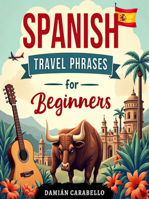 cover image of Spanish Travel Phrases for Beginners